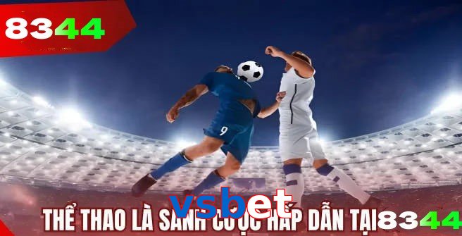 Thể thao vsbet tường thuật trực tiếp kèm thống kê chuẩn xác